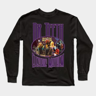 The electric mayhem with dr teeth Long Sleeve T-Shirt